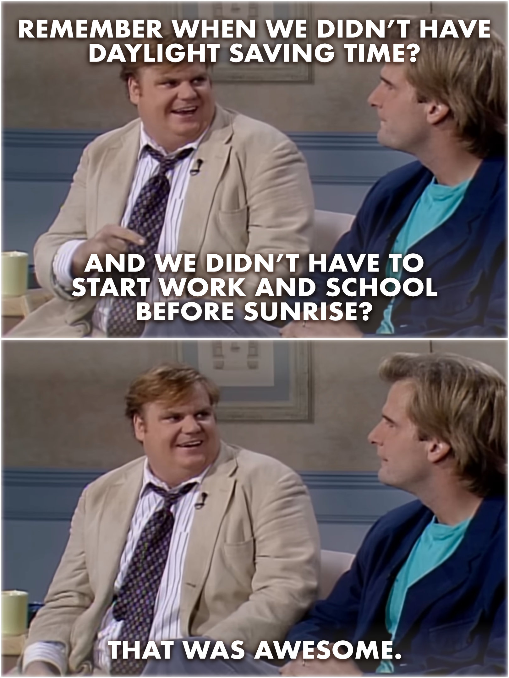 meme chris farley remember when that was awesome dst start