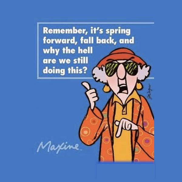 meme maxine cartoon remember spring forward fall back why