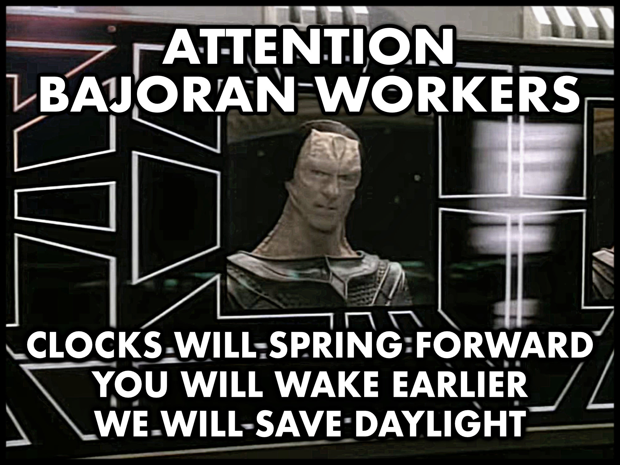 meme star trek gul dukat attention bajoran workers spring forward save daylight